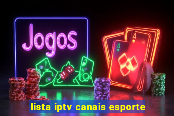 lista iptv canais esporte